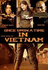 ดูหนังออนไลน์ฟรี Once Upon A Time In Vietnam (2013) จอมคนดาบมหากาฬ