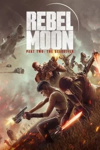 Rebel Moon Part Two The Scargiver (2024) เรเบลมูน ภาค 2 นักรบผู้ตีตรา