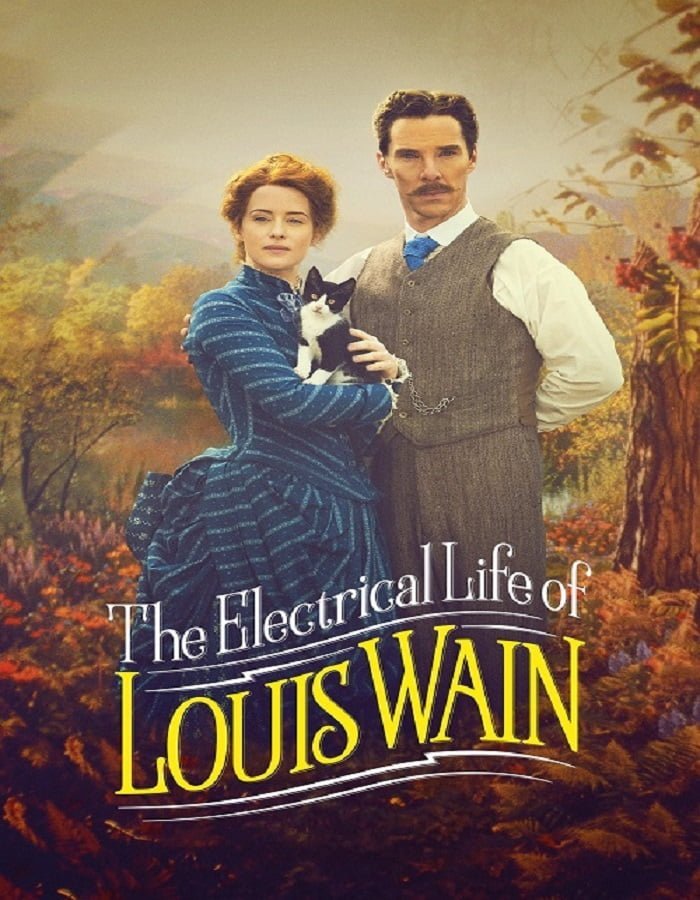 ดูหนังออนไลน์ฟรี The Electrical Life of Louis Wain (2021) ชีวิตสุดโลดแล่นของหลุยส์ เวน