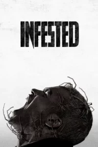 Infested (2023) ฝูง 8 ขากับดักสยอง