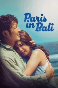 Paris in Bali (2025) ปารีส อิน บาหลี