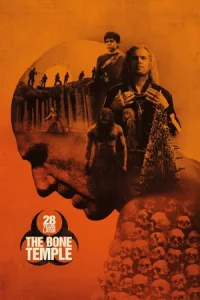 28 Years Later The Bone Temple (2026) 28 ปีให้หลัง เชื้อเขมือบคน วิหารซากกะโหลก