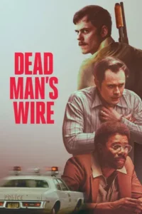 Dead Man s Wire (2025)
