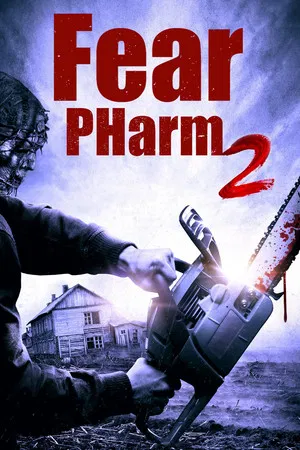 Fear Pharm 2 (2021)