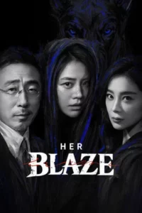 Her Blaze (2026) EP.1-30 (ยังไม่จบ)