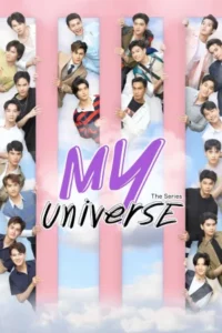My Universe (2023) รักเราเท่าจักรวาล EP.1-24 (จบ)